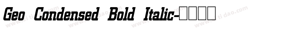 Geo Condensed Bold Italic字体转换